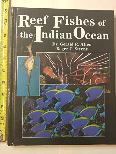 Reef Fishes of the Indian Ocean: A Pictorial Guide to the Common Reef Fishes of the Indian Ocean (PACIFIC MARINE FISHES)