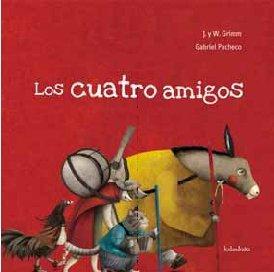 Los cuatro amigos (libros para soñar)