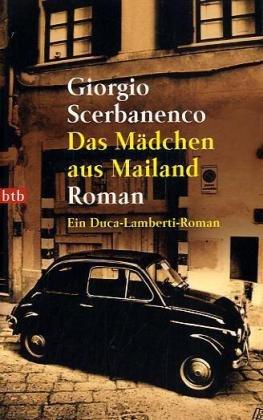 Das Mädchen aus Mailand: Roman