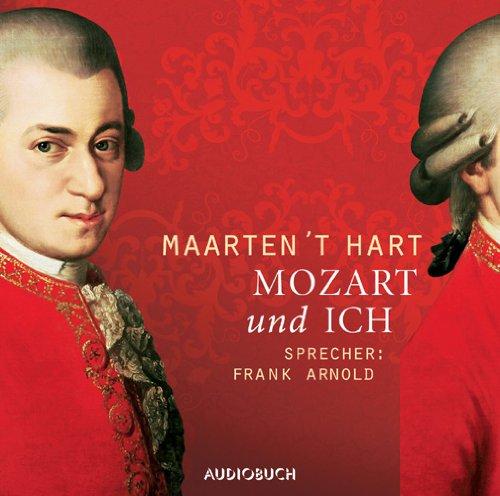 Mozart und ich. 3 CDs: Lesung in Auszügen plus Musik-CD