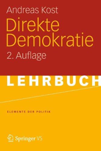 Direkte Demokratie (Elemente der Politik) (German Edition): 2. Auflage