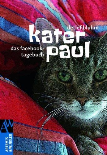 Kater Paul: Das Facebook-Tagebuch