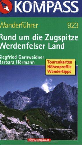 Rund um die Zugspitze. Garmisch-Partenkirchen: Wanderführer mit Tourenkarten, Höhenprofilen und Wandertipps