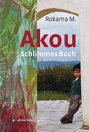 Akou: Schlimmes Buch