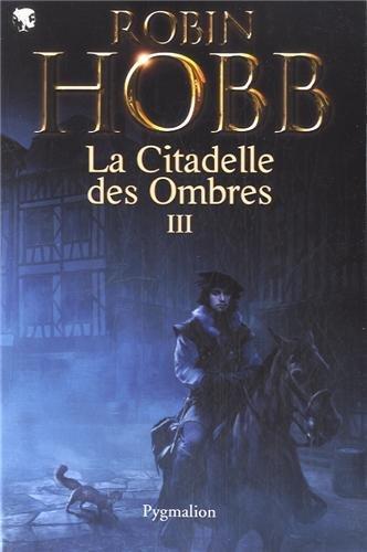 La citadelle des ombres. Vol. 3