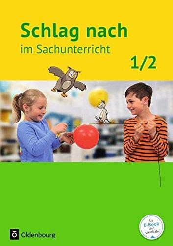 Schlag nach im Sachunterricht - Ausgabe für Baden-Württemberg: Band 1: 1./2. Schuljahr - Schülerbuch