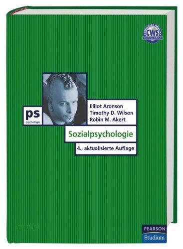 Sozialpsychologie: 4., aktualisierte Auflage (Pearson Studium - Psychologie)