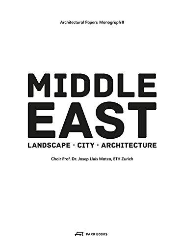 Middle East: Territory City Architecture (Park Books - Architectural Papers)