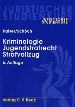 Kriminologie, Jugendstrafrecht, Strafvollzug