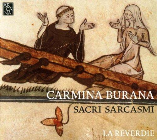 Carmina Burana - Sacri Sarcasmi (Vertonung aus dem 13. Jahrhundert)