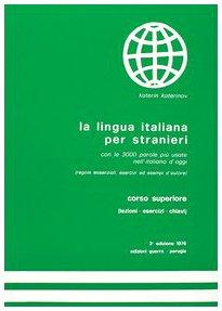 La lingua italiana per stranieri. Corso superiore komplett: Corso Superiore - Textbook