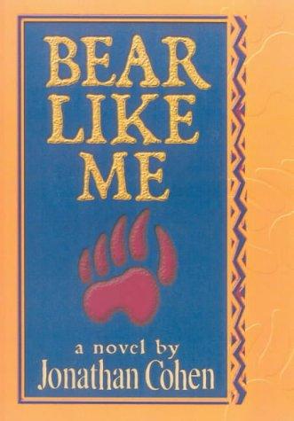 Bear Like Me