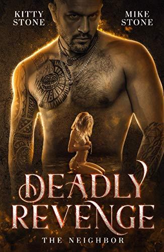 Deadly Revenge: The Neighbor (Dark & Deadly, Band 5)