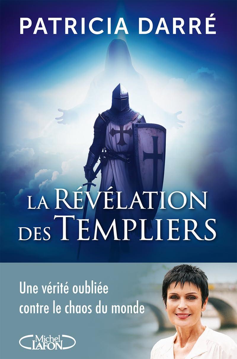 La révélation des templiers : une vérité oubliée contre le chaos du monde