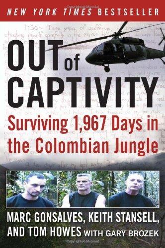 Out of Captivity: Surviving 1,967 Days in the Colombian Jungle