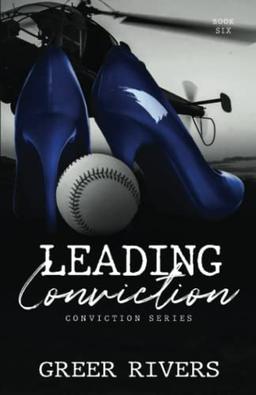 Leading Conviction: A Security Firm Romantic Suspense (Conviction Series Book Six)