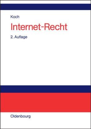 Internet-Recht: Praxishandbuch zu Dienstenutzung, Verträgen, Rechtsschutz und Wettbewerb, Haftung, Arbeitsrecht und Datenschutz im Internet, zu Links, ... und Domain-Recht, mit Musterverträgen