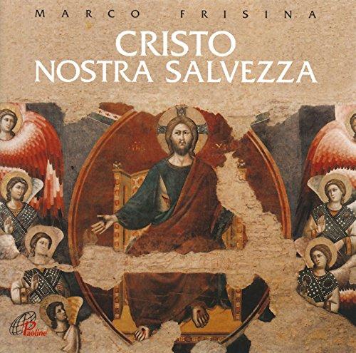 Cristo Nostra Salvezza