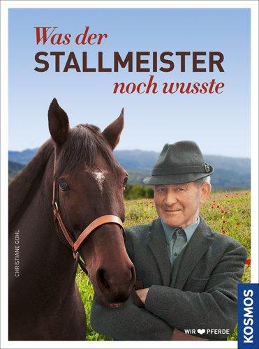 Was der Stallmeister noch wusste