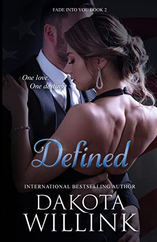 Defined (Fade Into You, Band 2)