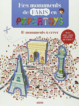 Mes monuments de Paris en papertoys : 10 monuments à créer