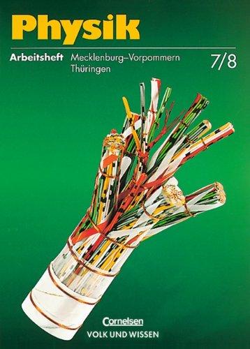 Physik - Regionale Schule Mecklenburg-Vorpommern und Regelschule Thüringen - Bisherige Ausgabe: Physik, Neuausgabe, Arbeitsheft, Ausgabe Realschule Mecklenburg-Vorpommern und Regelschule Thüringen