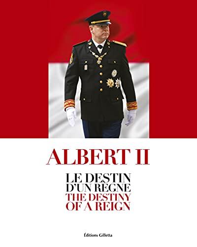 Albert II : le destin d'un règne. Albert II : the destiny of a reign