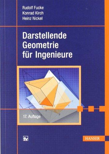 Darstellende Geometrie für Ingenieure