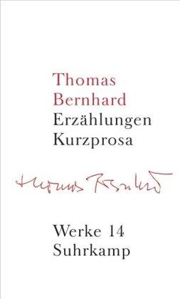 Werke in 22 Bänden: Band 14: Erzählungen. Kurzprosa: Bd. 14