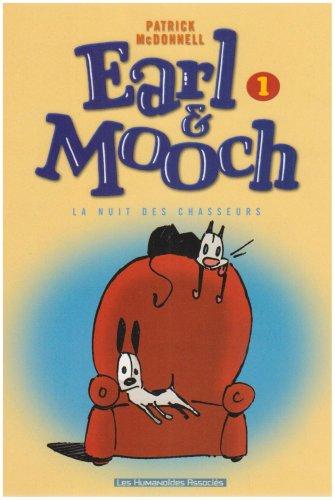 Earl et Mooch. Vol. 1. La nuit des chasseurs