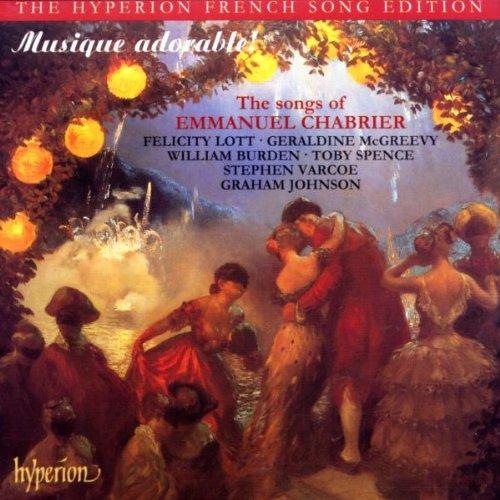 Emmanuel Chabrier: Musique Adorable! - Die Lieder