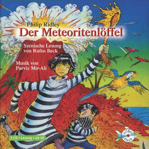 Der Meteoritenlöffel: : 2 CDs