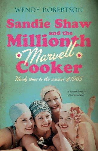 Sandie Shaw and the Millionth Marvell Cooker: Heady times in the summer of 1965 (English Edition)