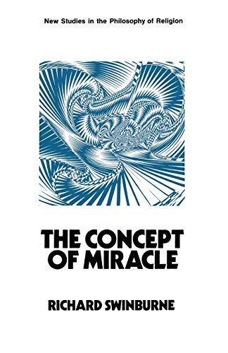 The Concept of Miracle (New Studies in the Philosophy of Religion)