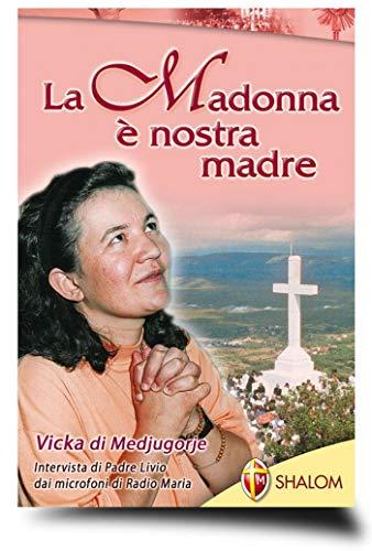 La Madonna è nostra madre