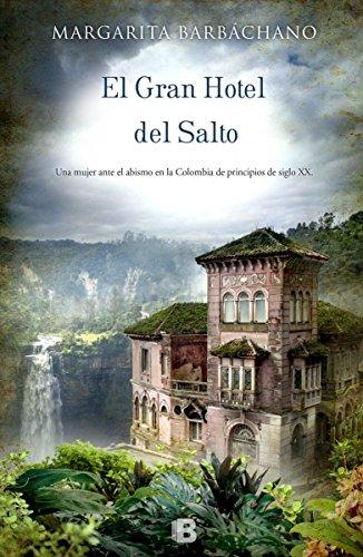 El gran hotel del salto (Grandes novelas, Band 601006)