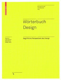 Wörterbuch Design: Begriffliche Perspektiven des Design (Board of International Research in Design)