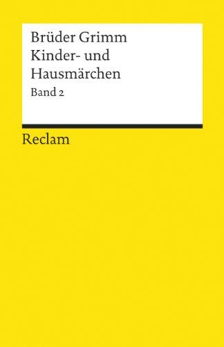 Kinder- und Hausmärchen / Märchen: Nr. 87-200. Kinderlegenden Nr. 1-10. Anh. Nr. 1-28: BD 2