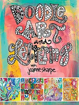 Doodle Art and Lettering with Joanne Sharpe: Inspiration and Techniques for Personal Expression