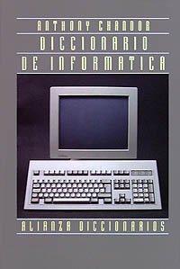 Diccionario de informática (Alianza Diccionarios (Ad))