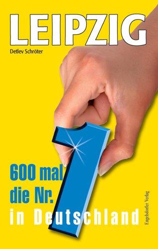 LEIPZIG: 600 mal die Nr. 1 in Deutschland