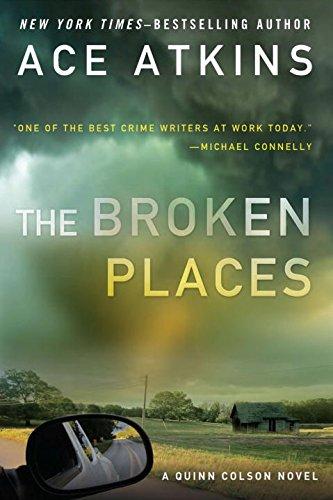 The Broken Places (A Quinn Colson Novel, Band 3)