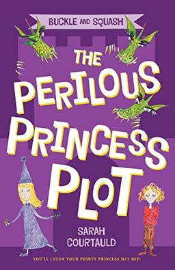 Buckle and Squash: The Perilous Princess Plot