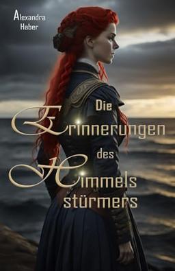 Die Erinnerungen des Himmelsstürmers (Die Verneburg-Reihe)