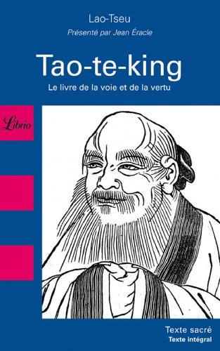 Tao-te-king : le livre de la voie et de la vertu