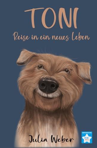 Toni: Reise in ein neues Leben