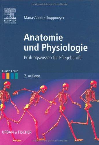 Gesamtpaket Bunte Reihe: Anatomie und Physiologie: Prüfungswissen für Pflegeberufe