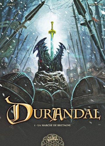 Durandal : la Marche de Bretagne. Vol. 1