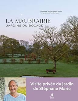 La Maubrairie : jardins du bocage