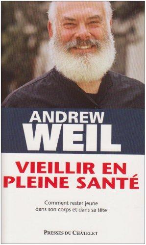 Vieillir en pleine santé : comment rester jeune dans son corps et dans sa tête